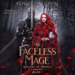 The Faceless Mage, Kenley Davidson