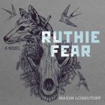 Ruthie Fear, Maxim Loskutoff