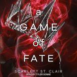 A Game of Fate, Scarlett St. Clair