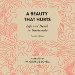 A Beauty That Hurts, W. George Lovell