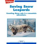 Saving Snow Leopards, Andy Boyles