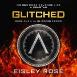 Glitched, Eisley Rose