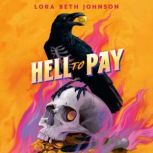 Hell to Pay, Lora Beth Johnson