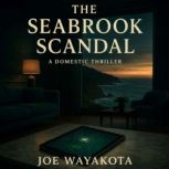 The Seabrook Scandal, Joe Wayakoto