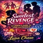 The Sweetest Revenge, Luna Chase