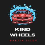 Kind Wheels, Martin Sizov