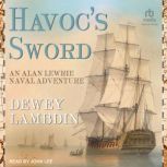 Havocs Sword, Dewey Lambdin