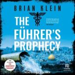 The Fuhrers Prophecy, Brian Klein