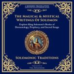 The Magical  Mystical Writings of So..., Various Ancient Writers