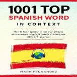 1001 SPANISH WORD IN CONTEXT, MARK FERNANDEZ