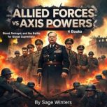 Allied Forces VS Axis Powers, Sage Winters