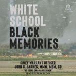 White School, Black Memories, CWO John G. Barnes