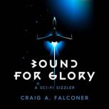 Bound For Glory, Craig A. Falconer