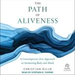 The Path of Aliveness, Christian Dillo