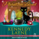 Phantom Blend, Kennedy Layne