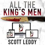 All the Kings Men, Scott Leddy