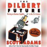 Dilbert Future, Scott Adams