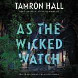 As the Wicked Watch, Tamron Hall