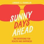 Sunny Days Ahead, Lindsay Franklin