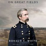 On Great Fields, Ronald C. White