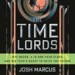 The Time Lords, Josh Marcus