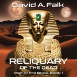 Reliquary of the Dead, David A. Falk