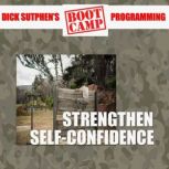 Strengthen SelfConfidence, Dick Sutphen