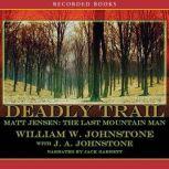 Deadly Trail, William W. Johnstone