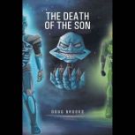 The Death of the Son, Doug Brooks