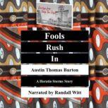 Fools Rush In, Austin Thomas Burton