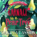 Carnage in a Pear Tree, Dakota Cassidy