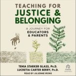 Teaching for Justice  Belonging, Lucretia Carter Berry