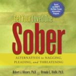 Get Your Loved One Sober, Robert J. Meyers