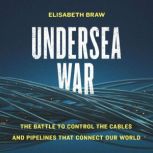 Undersea War, Elisabeth Braw
