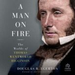 A Man on Fire, Douglas R. Egerton