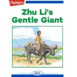 Zhu Lis Gentle Giant, Highlights for Children