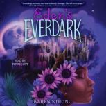 Edens Everdark, Karen Strong
