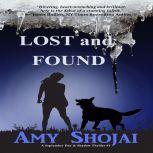 Lost And Found A September Day & Shadow Thriller #1, Amy Shojai