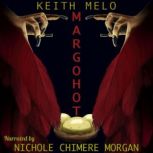 Margohot, Keith Melo