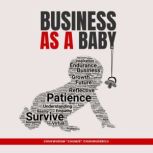 Business as a Baby, Chukwudum Chumze Chukwudebelu