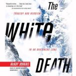 The White Death, McKay Jenkins