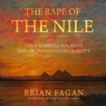 The Rape of the Nile, Revised and Upd..., Brian Fagan