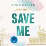 Save Me, Mona Kasten