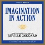 Imagination in Action  Adapted from ..., NevGodd