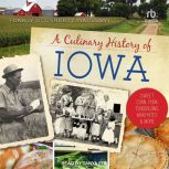A Culinary History of Iowa, Darcy Dougherty Maulsby