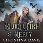 Blood, Fire  Mercy, Christina Davis