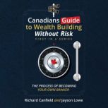 Canadians Guide To Wealth Building Wi..., Richard Canfield