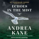 Echoes in the Mist, Andrea Kane