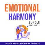 Emotional Harmony Bundle, 2 in 1 Bund..., Allison Winder