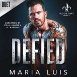 Defied, Maria Luis